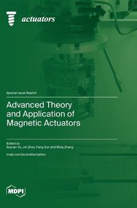 Cover image for Advanced Theory and Application of Magnetic Actuators