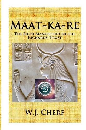 Cover image for Maat-ka-re: The Memoirs of a Time Traveler