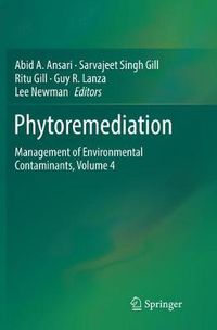 Cover image for Phytoremediation: Management of Environmental Contaminants, Volume 4