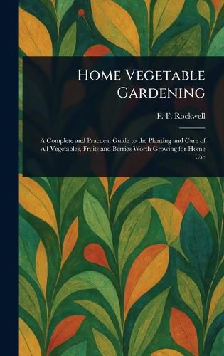 Cover image for Home Vegetable Gardening