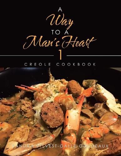 Cover image for A Way to a Man's Heart 1: Creole Cookbook