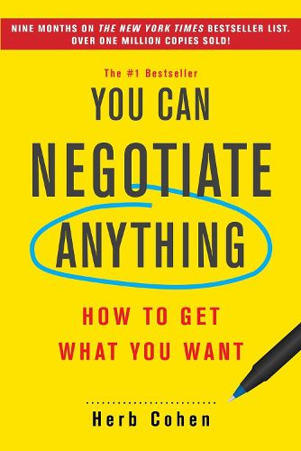 Cover image for You Can Negotiate Anything: How to Get What You Want