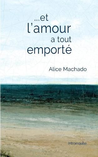 Cover image for Et l'amour a tout emporte