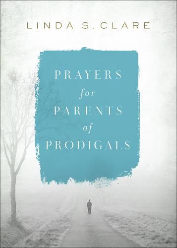Cover image for Prayers for Parents of Prodigals