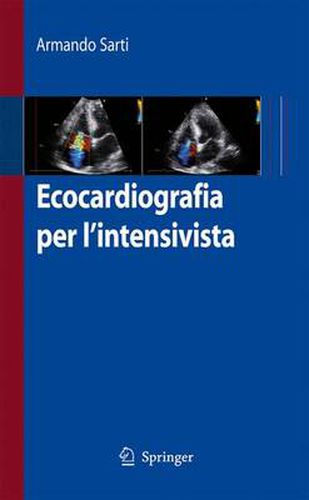 Cover image for Ecocardiografia per l'intensivista