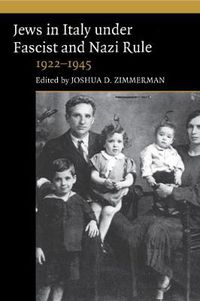 Cover image for Jews in Italy under Fascist and Nazi Rule, 1922-1945