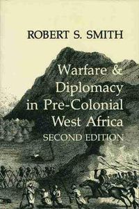 Cover image for War and Diplomacy in Pre-Colonial West Africa