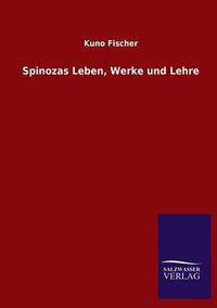 Cover image for Spinozas Leben, Werke und Lehre