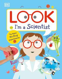 Cover image for Look I'm a Scientist