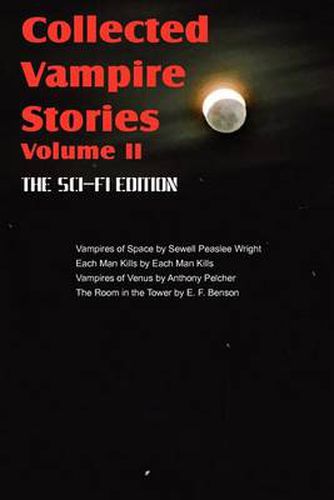 Cover image for Collected Vampire Stories Volume II - The Sci-Fi Edition