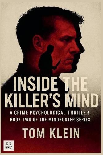 Cover image for Inside the Killer's Mind A Crime Psychological Thriller