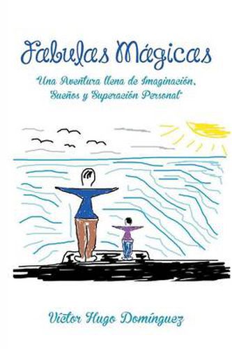 Cover image for Fabulas Magicas: Una Aventura Llena de Imaginacion, Suenos y Superacion Personal