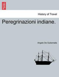 Cover image for Peregrinazioni Indiane.