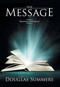 Cover image for The Message: Restoring Christianity