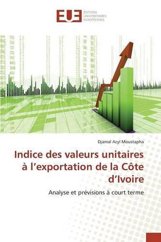 Cover image for Indice Des Valeurs Unitaires A L Exportation de la Cote D Ivoire