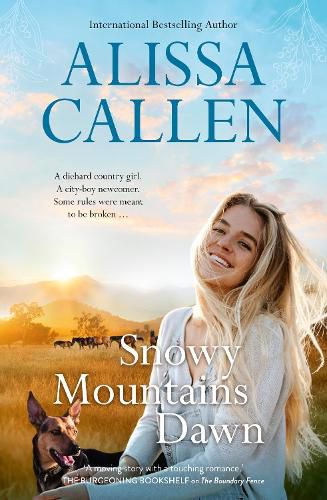 Cover image for Snowy Mountains Dawn (A Bundilla Novel #4): Opposites attract in this charming, sweet and heartfelt romance from an award-winning author, perfect for readers who love Karly Lane and Rachael Johns
