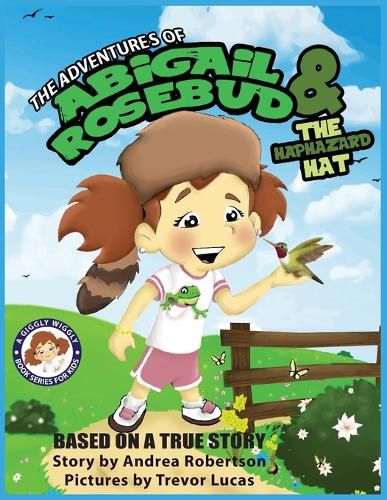 Cover image for The Adventures of Abigail Rosebud and The Haphazard Hat