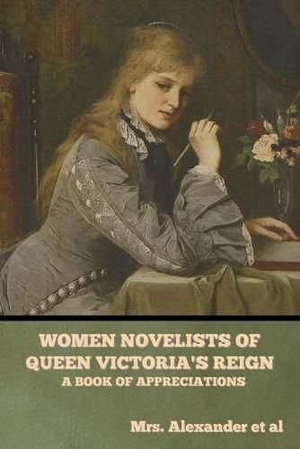 Cover image for Women Novelists of Queen Victoria's Reign: A Book of Appreciations