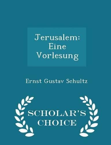 Jerusalem: Eine Vorlesung - Scholar's Choice Edition