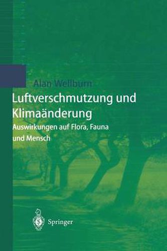 Cover image for Luftverschmutzung Und Klimaanderung: Auswirkungen Auf Flora, Fauna Und Mensch