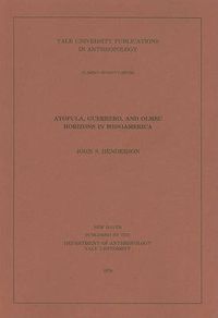 Cover image for Atopula, Guerrero, and Olmec Horizons in Mesoamerica