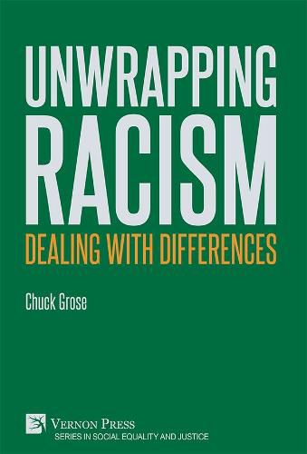 Cover image for Unwrapping Racism: Dealing with Differences