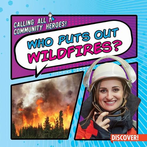 Who Puts Out Wildfires?