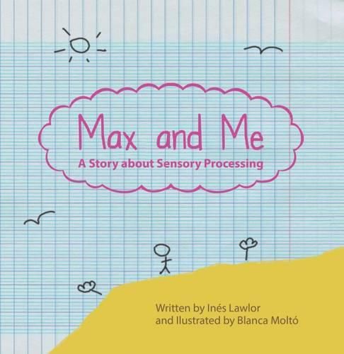 Cover image for Max and Me: A Story About Sensory Processing