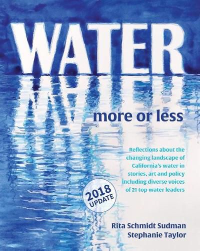 Water: More or Less 2018: An Anthology of History, Art and Essay