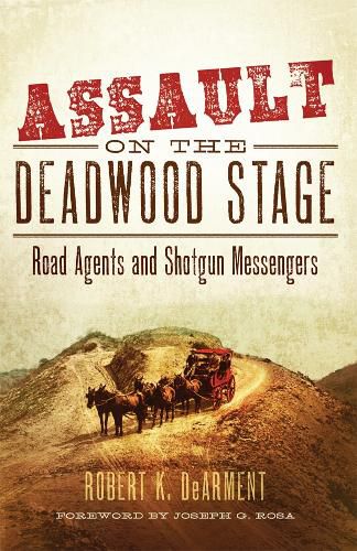 Cover image for Assault on the Deadwood Stage