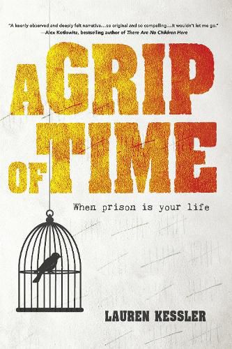 Cover image for A Grip of Time: When Prison Is Your Life