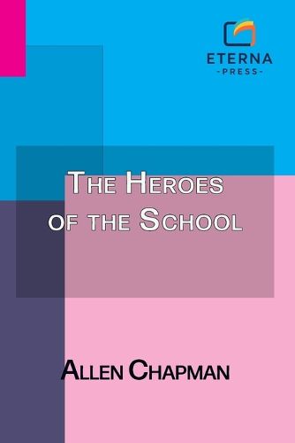 Cover image for The Heroes of the School
