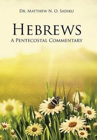Cover image for Hebrews: A Pentecostal Commentary