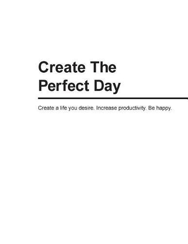 Cover image for Create The Perfect Day