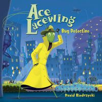 Cover image for Ace Lacewing: Bug Detective