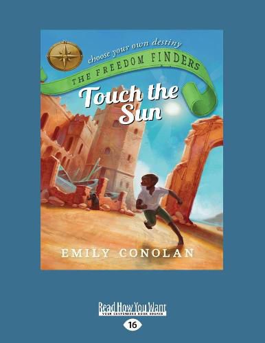 Touch the Sun: The Freedom Finders