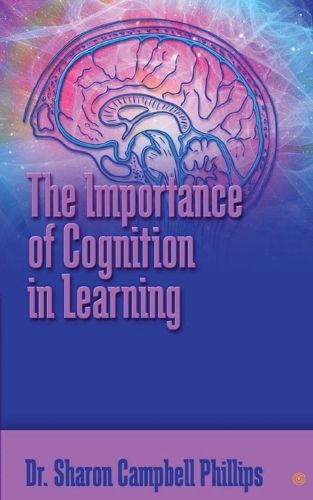 Cover image for The Importance of Cognition in Learning