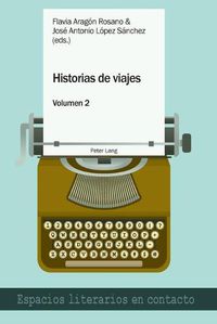 Cover image for Historias de viajes vol. 2; Una perspectiva plural