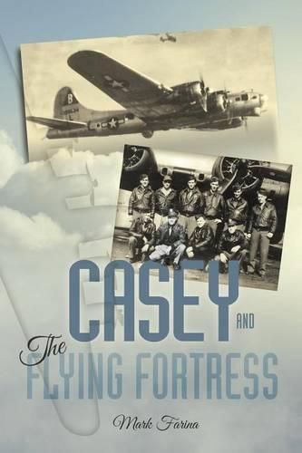 Cover image for Casey & the Flying Fortress