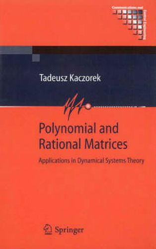 Polynomial and Rational Matrices: Applications in Dynamical Systems Theory