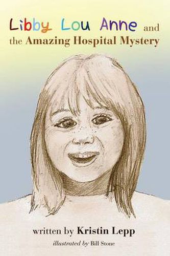 Cover image for Libby Louanne and the Amazing Hospital Mystery