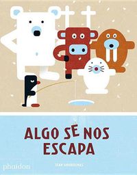 Cover image for Algo Se Nos Escapa (Something's Fishy) (Spanish Edition)