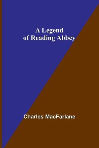 A Legend of Reading Abbey