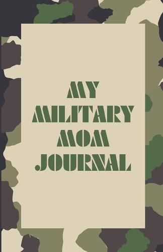 Cover image for My Military Mom Journal
