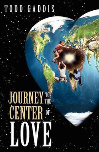 Cover image for Journey to the Center of Love