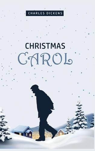 Cover image for A Christmas Carol: Being a Ghost Story of Christmas