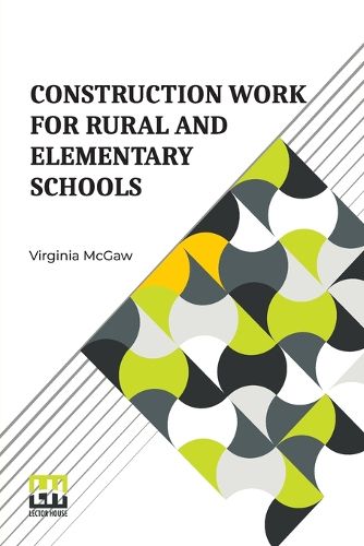 Cover image for Construction Work For Rural And Elementary Schools (Edition0)