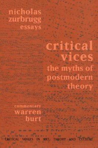 Cover image for Critical Vices: The Myths of Postmodern Theory