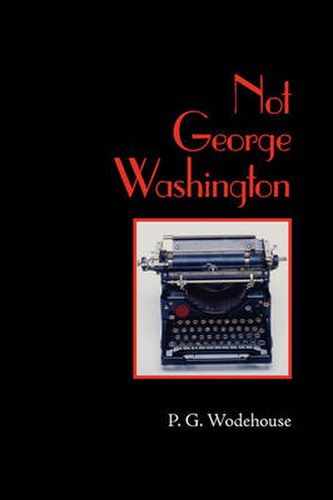 Cover image for Not George Washington, Large-Print Edition