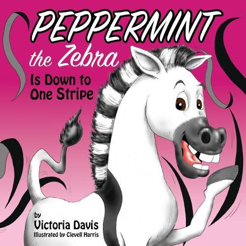 Cover image for Peppermint the Zebra Is Down to One Stripe